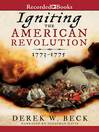 Cover image for Igniting the American Revolution